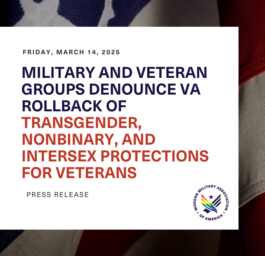 Military and Veteran Groups Denounce VA Rollback of Transgender, Nonbinary, and Intersex Protections for Veterans